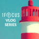 1Focus VLOG SERIES TITLE