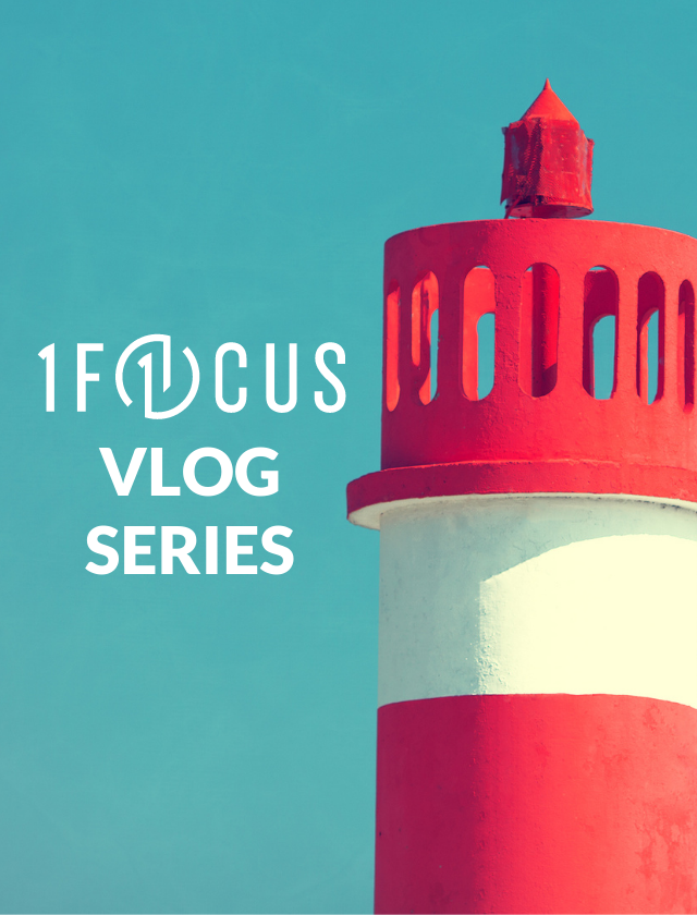 1Focus VLOG SERIES TITLE